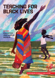 Book cover for Teaching for Black Lives featuring a young black girl illustrated with vivid colours.